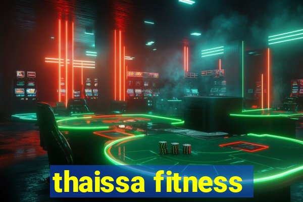 thaissa fitness